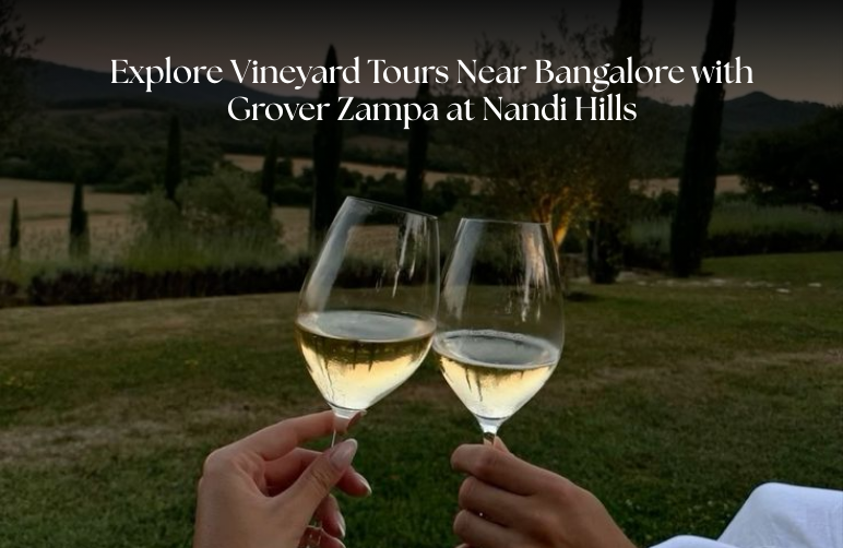 Vineyard tours near Bangalore